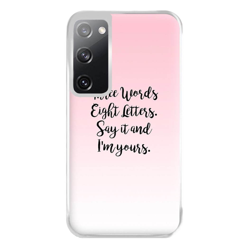 Three Words, Eight Letters - Gossip Phone Case for Galaxy S20