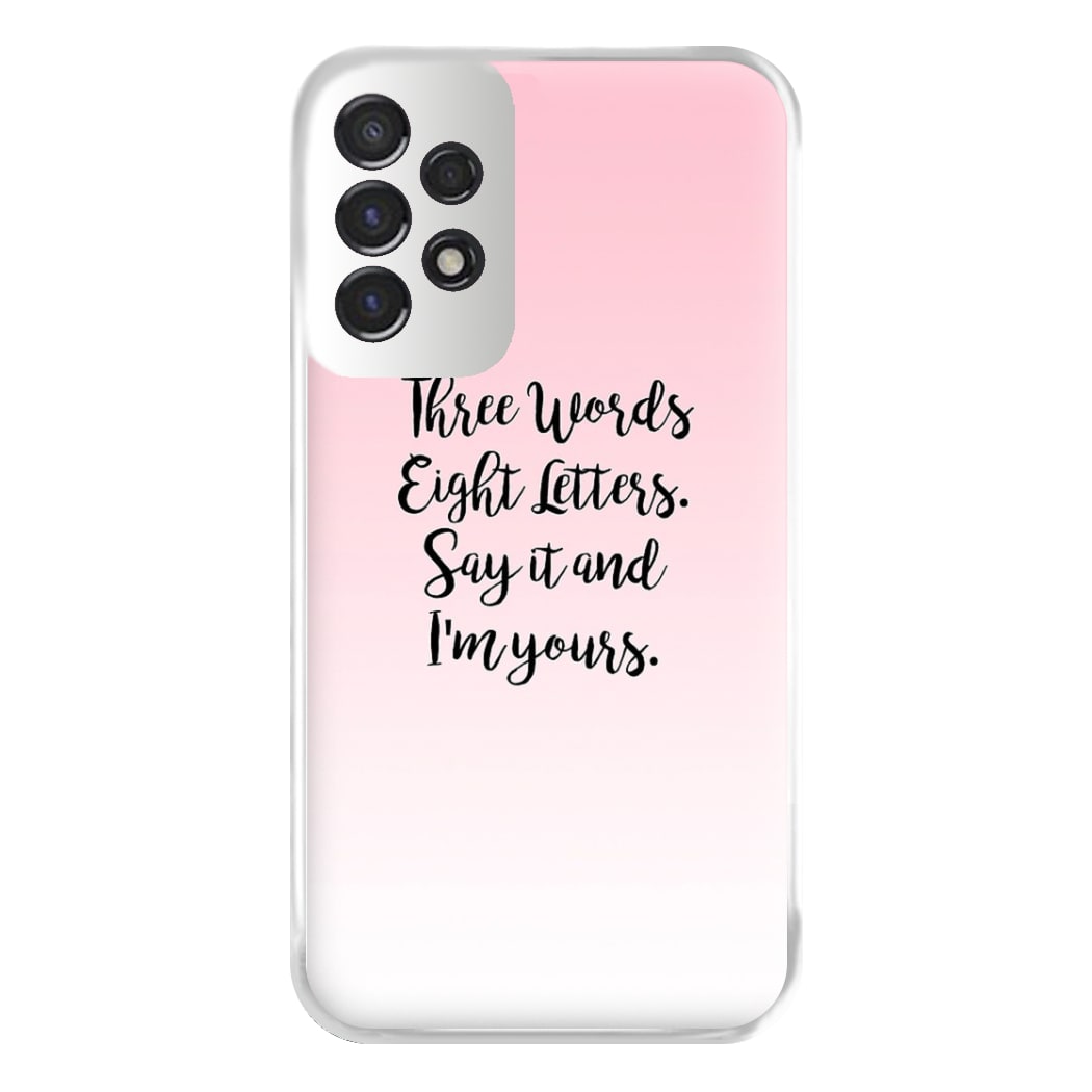 Three Words, Eight Letters - Gossip Phone Case for Galaxy A53