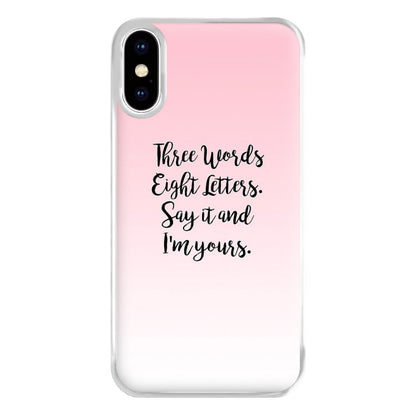 Three Words, Eight Letters - Gossip Phone Case for iPhone XS Max