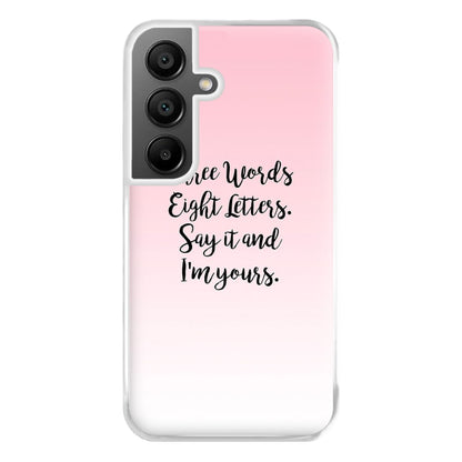 Three Words, Eight Letters - Gossip Phone Case for Galaxy A55