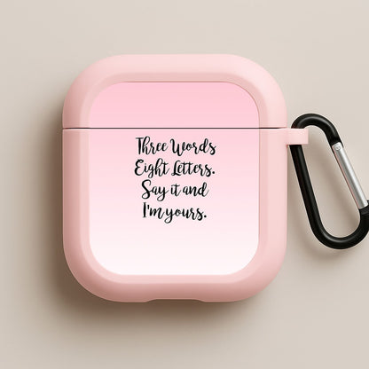 Three Words, Eight Letters - Gossip Pink AirPods Case