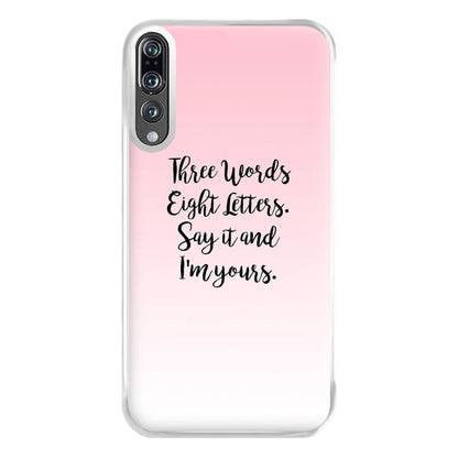 Three Words, Eight Letters - Gossip Phone Case for Huawei P20 Pro