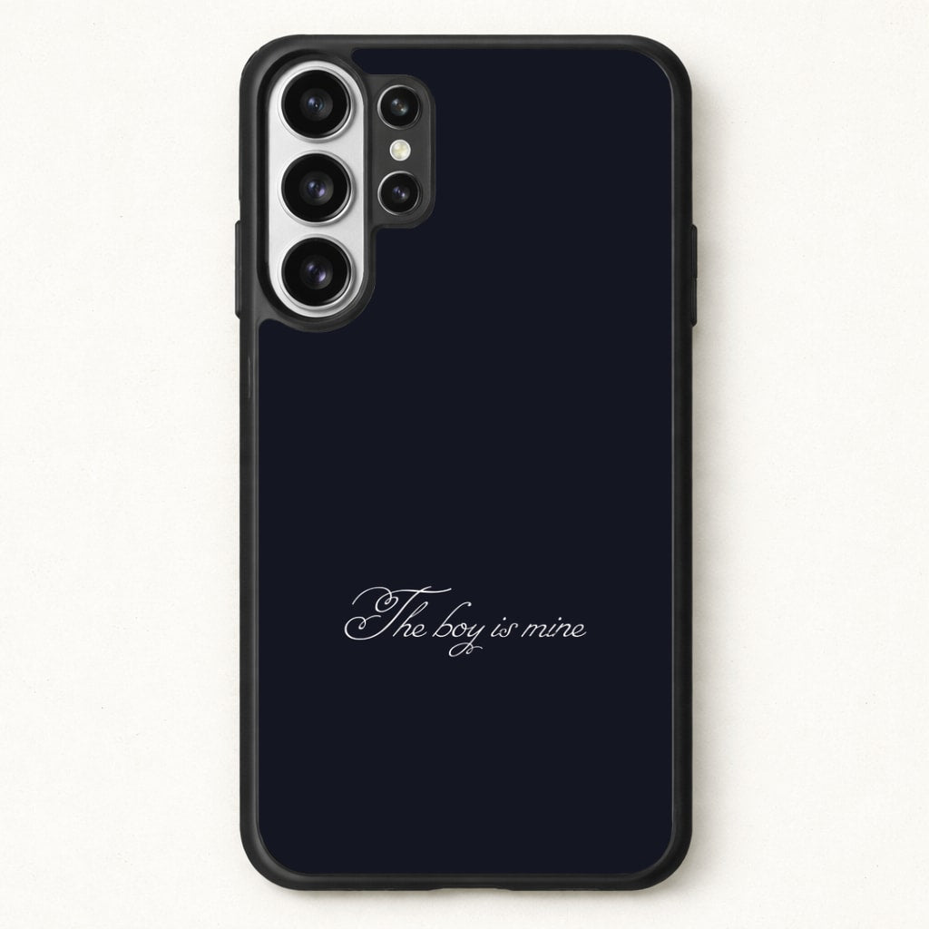 The Boy Is Mine Phone Case for Galaxy S26 Ultra