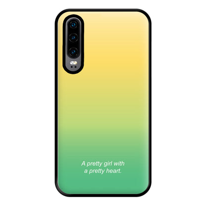 A Pretty Girl With A Pretty Heart Phone Case for Huawei P30