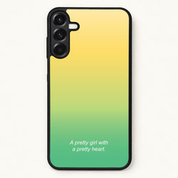 A Pretty Girl With A Pretty Heart Phone Case for Galaxy A57