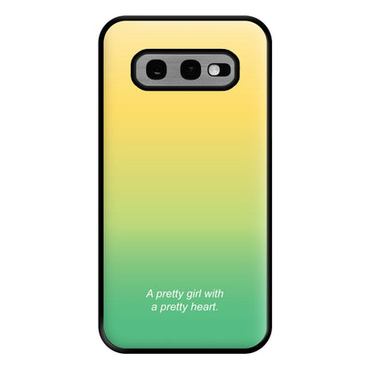 A Pretty Girl With A Pretty Heart Phone Case for Galaxy S10e
