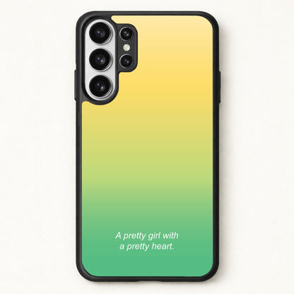 A Pretty Girl With A Pretty Heart Phone Case for Galaxy S26 Ultra