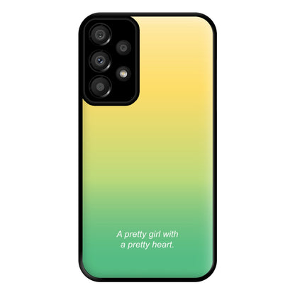 A Pretty Girl With A Pretty Heart Phone Case for Galaxy A33
