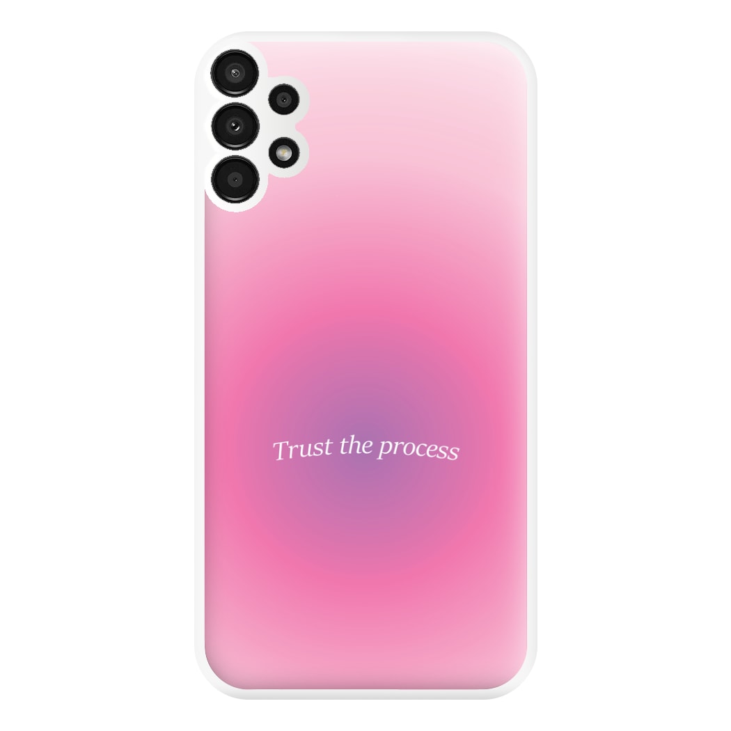 Trust The Process Pink Gradient Phone Case for Galaxy A13