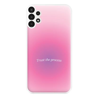 Trust The Process Pink Gradient Phone Case for Galaxy A13