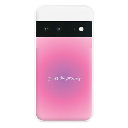 Trust The Process Pink Gradient Phone Case for Google Pixel 6a