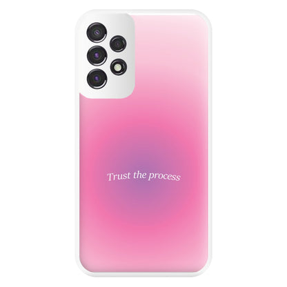 Trust The Process Pink Gradient Phone Case for Galaxy A53