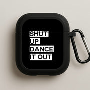 Shut Up Dance It Out - Grey's AirPods Case 1