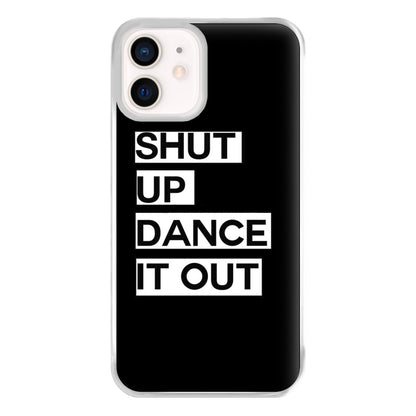 Shut Up Dance It Out - Grey's Phone Case for iPhone 13 Mini