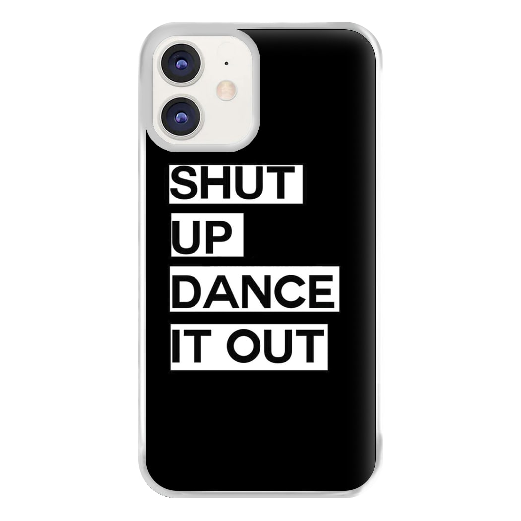 Shut Up Dance It Out - Grey's Phone Case for iPhone 12 / 12 Pro