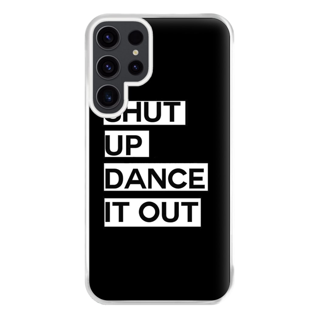 Shut Up Dance It Out - Grey's Phone Case for Galaxy S23 Ultra