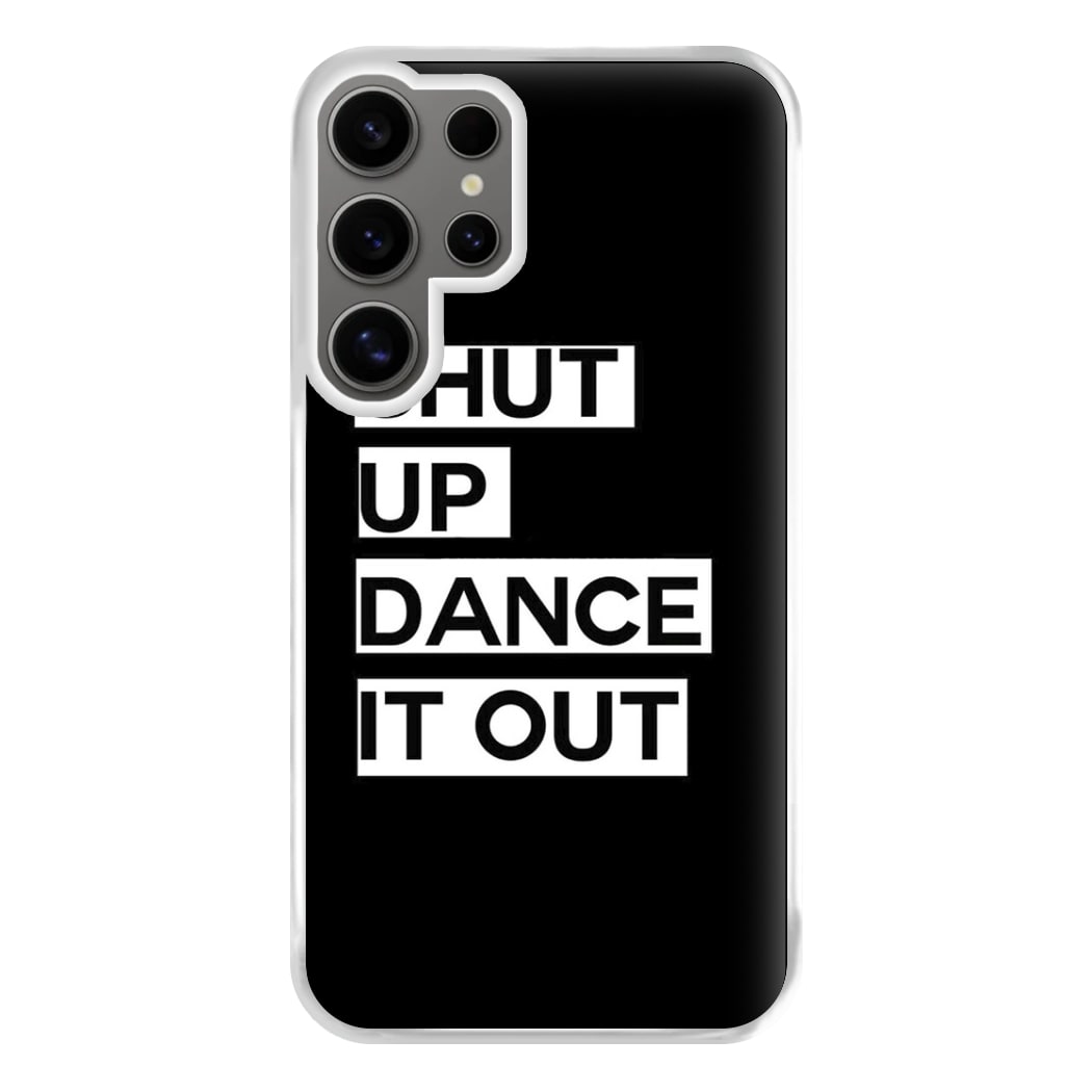 Shut Up Dance It Out - Grey's Phone Case for Galaxy S24 Ultra