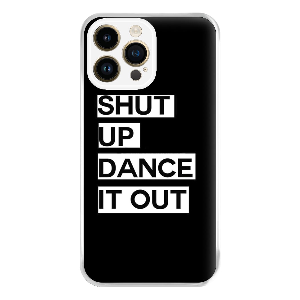 Shut Up Dance It Out - Grey's Phone Case for iPhone 14 Pro Max