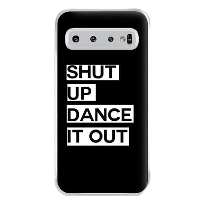 Shut Up Dance It Out - Grey's Phone Case for Galaxy S10 Plus