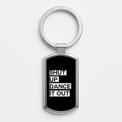 Shut Up Dance It Out - Grey's Silver Keyring