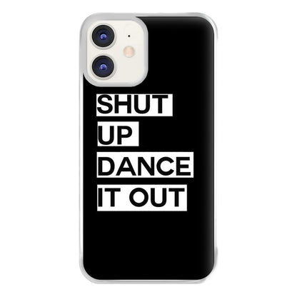 Shut Up Dance It Out - Grey's Phone Case for iPhone 11