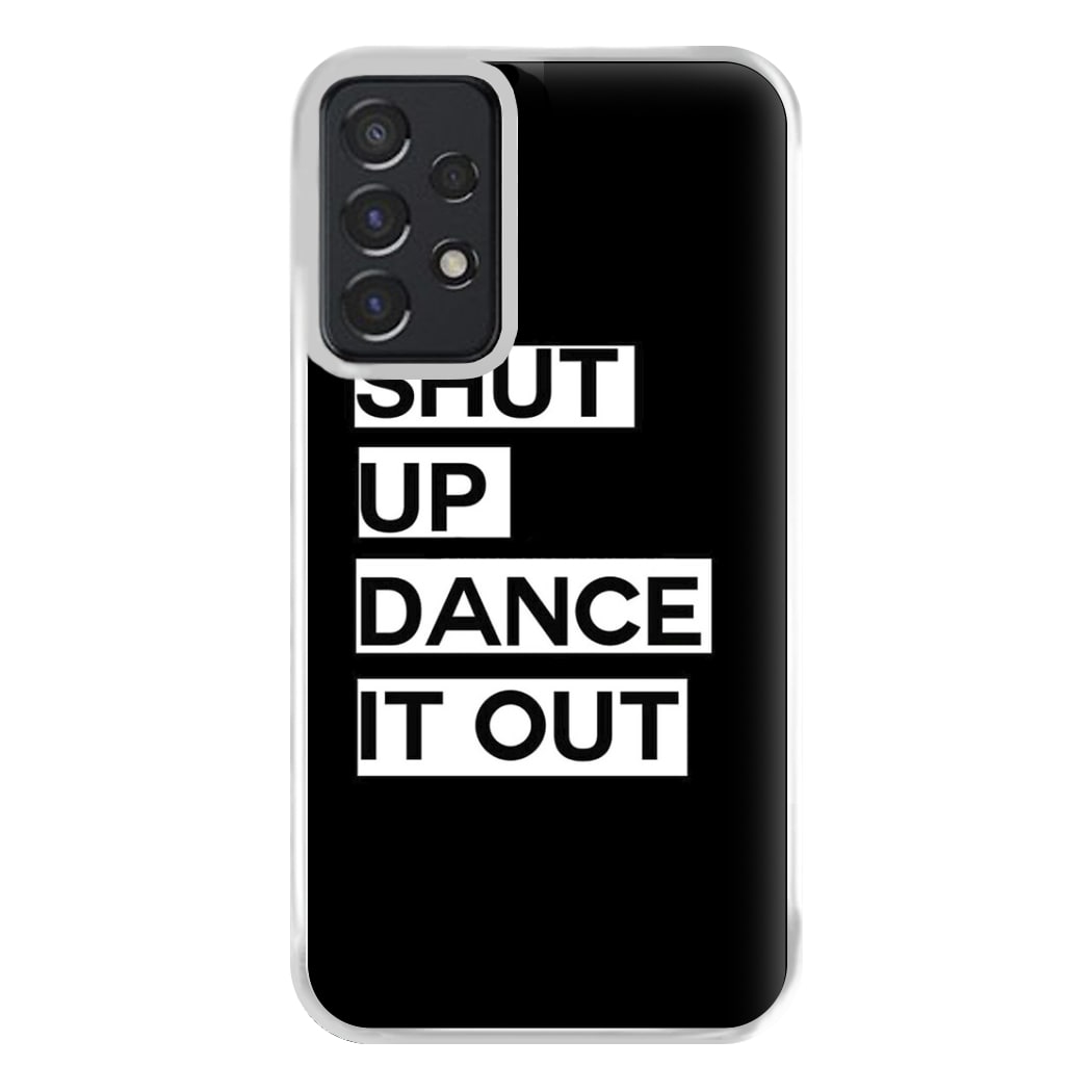 Shut Up Dance It Out - Grey's Phone Case for Galaxy A52 / A52s