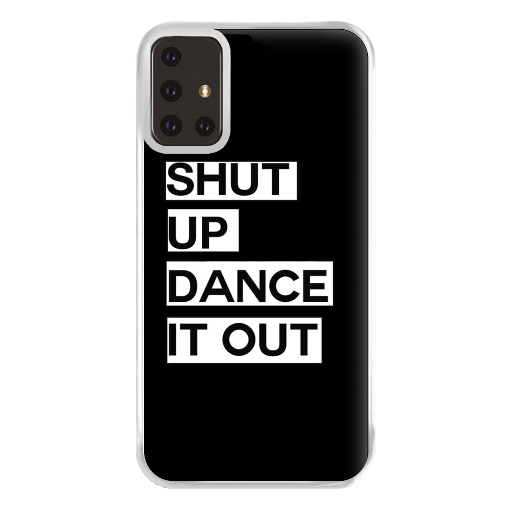 Shut Up Dance It Out - Grey's Phone Case for Galaxy A71