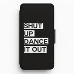 Shut Up Dance It Out - Grey's Flip / Wallet Phone Case