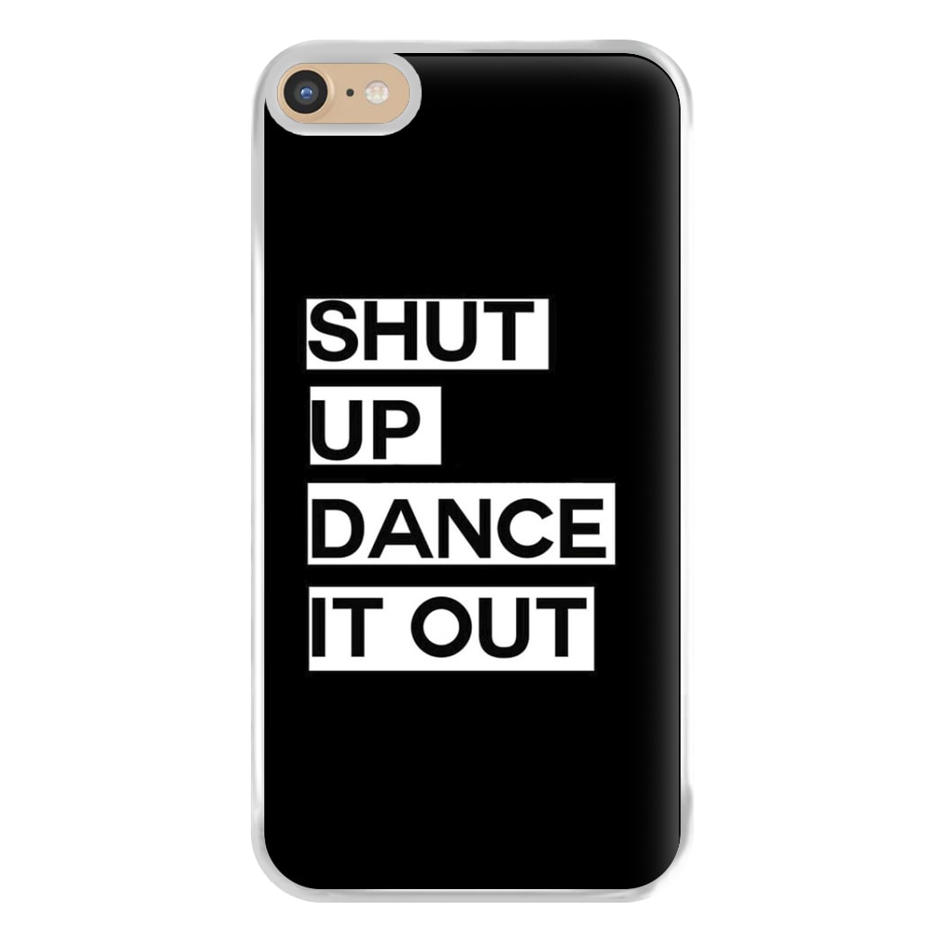 Shut Up Dance It Out - Grey's Phone Case for iPhone 6 Plus / 7 Plus / 8 Plus