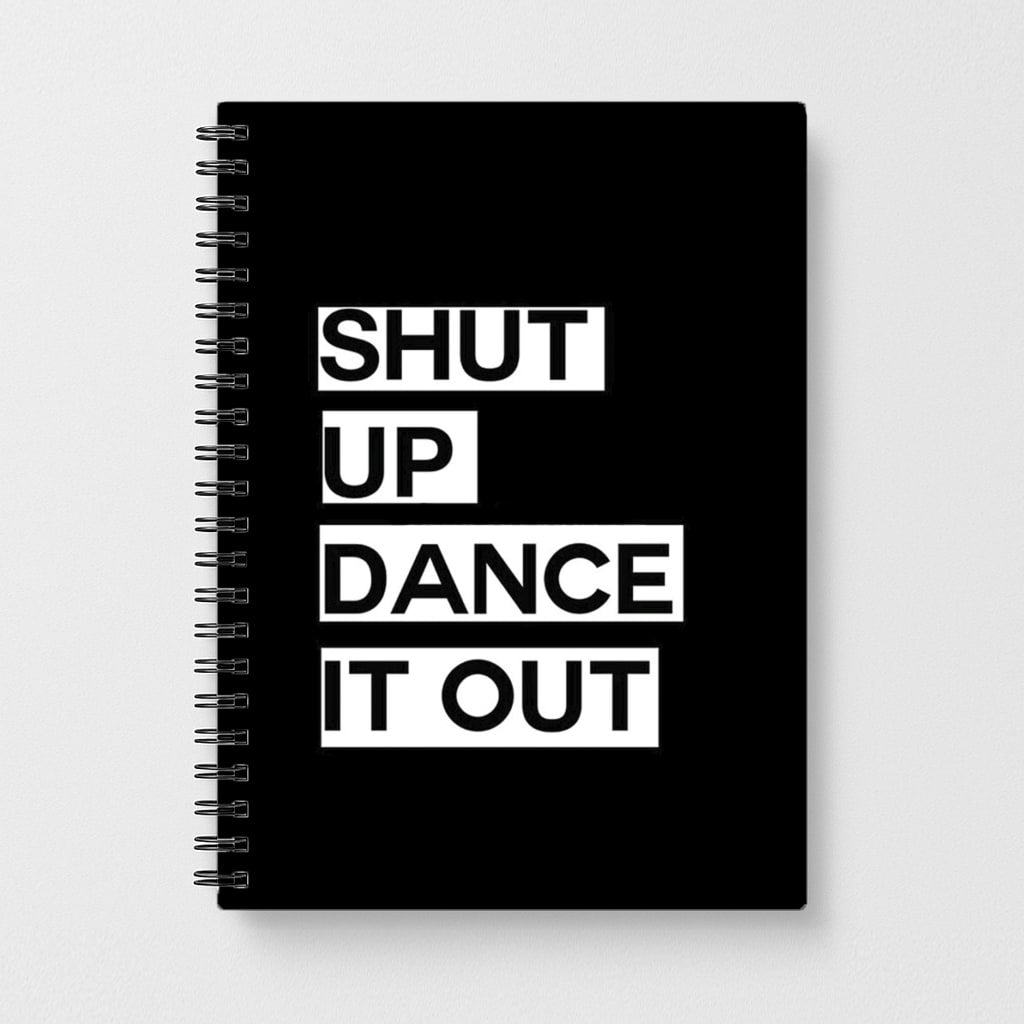 Shut Up Dance It Out - Grey's Anatomy Notebook