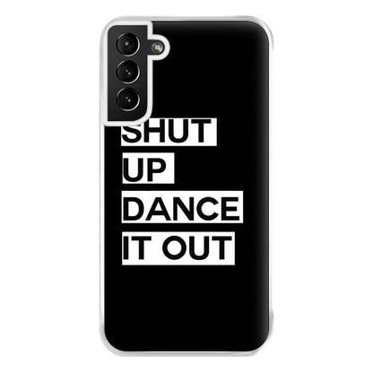 Shut Up Dance It Out - Grey's Phone Case for Galaxy S21 Plus