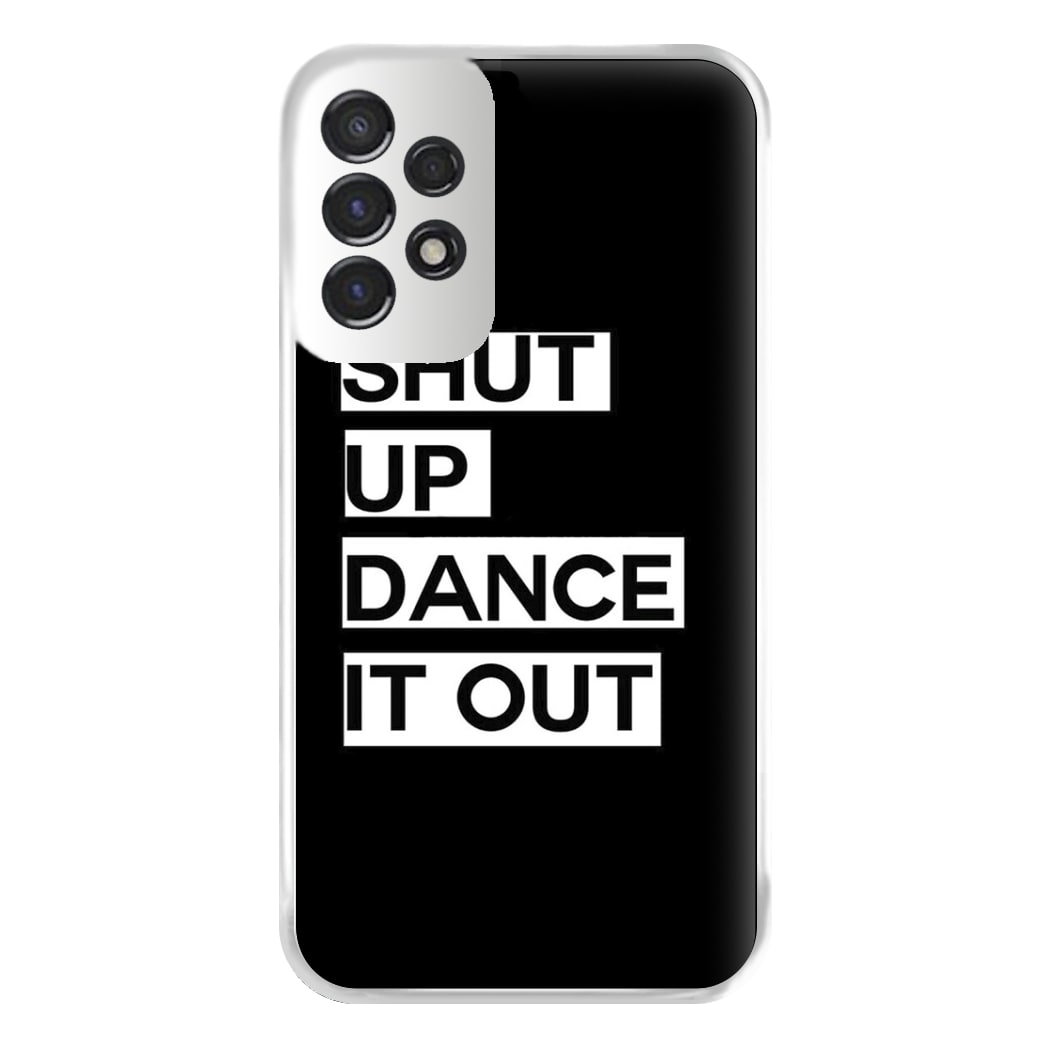 Shut Up Dance It Out - Grey's Phone Case for Galaxy A53