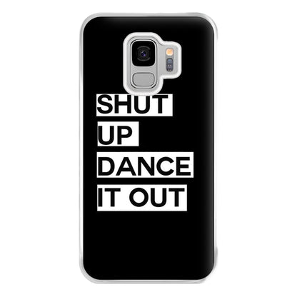 Shut Up Dance It Out - Grey's Phone Case for Galaxy S9 Plus