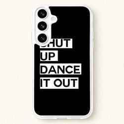 Shut Up Dance It Out - Grey's Phone Case for Galaxy S26