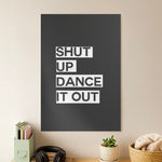 Shut Up Dance It Out - Grey's Poster