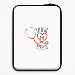 You're My Person - Grey's Universal Laptop Sleeve