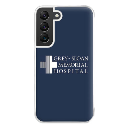 Grey - Sloan Memorial Hospital - Grey's Phone Case for Galaxy S22 Plus