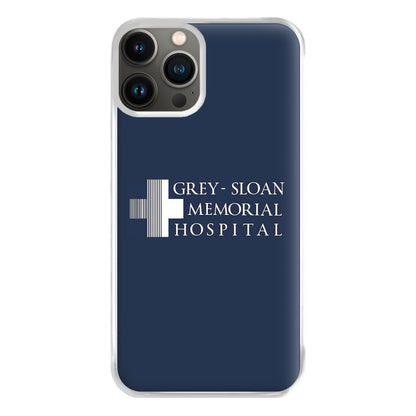 Grey - Sloan Memorial Hospital - Grey's Phone Case for iPhone 13 Pro Max