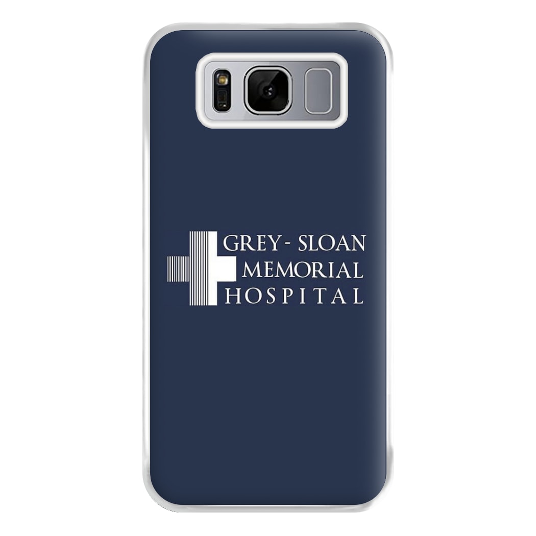 Grey - Sloan Memorial Hospital - Grey's Phone Case for Galaxy S8 Plus