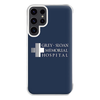 Grey - Sloan Memorial Hospital - Grey's Phone Case for Galaxy S23 Ultra