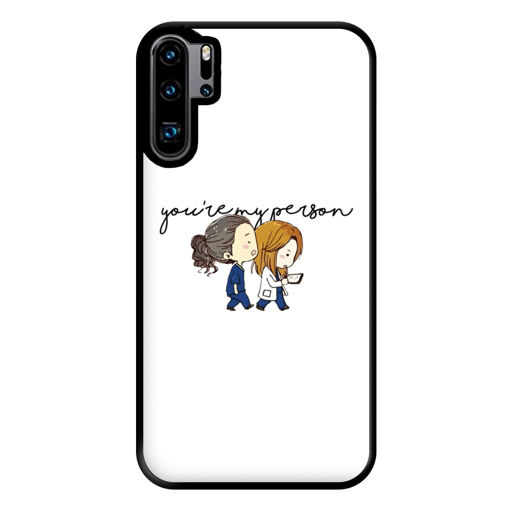 You're My Person Cartoon - Grey's Phone Case for Huawei P30 Pro