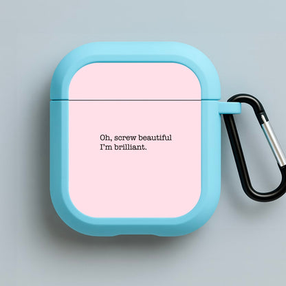 Oh, Screw Beautiful I'm Brilliant - Grey's Blue AirPods Case