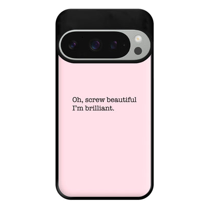 Oh, Screw Beautiful I'm Brilliant - Grey's Phone Case for Google Pixel 9 Pro XL