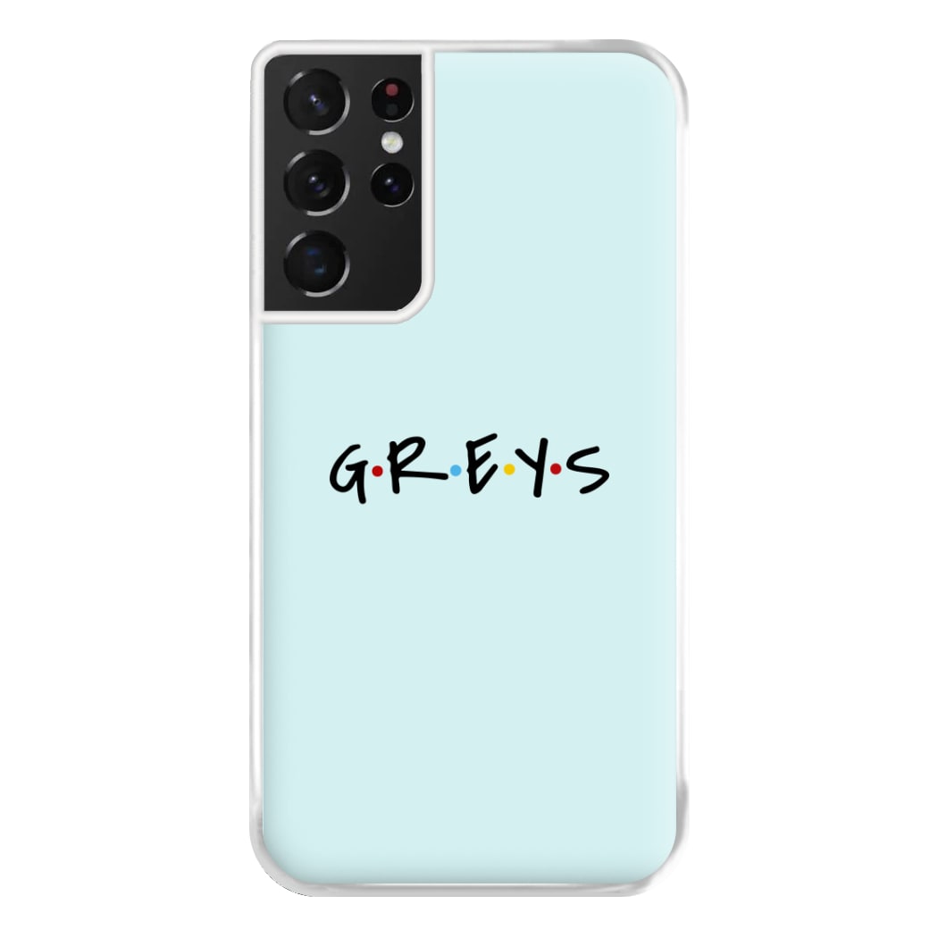 Greys - Grey's Phone Case for Galaxy S21 Ultra