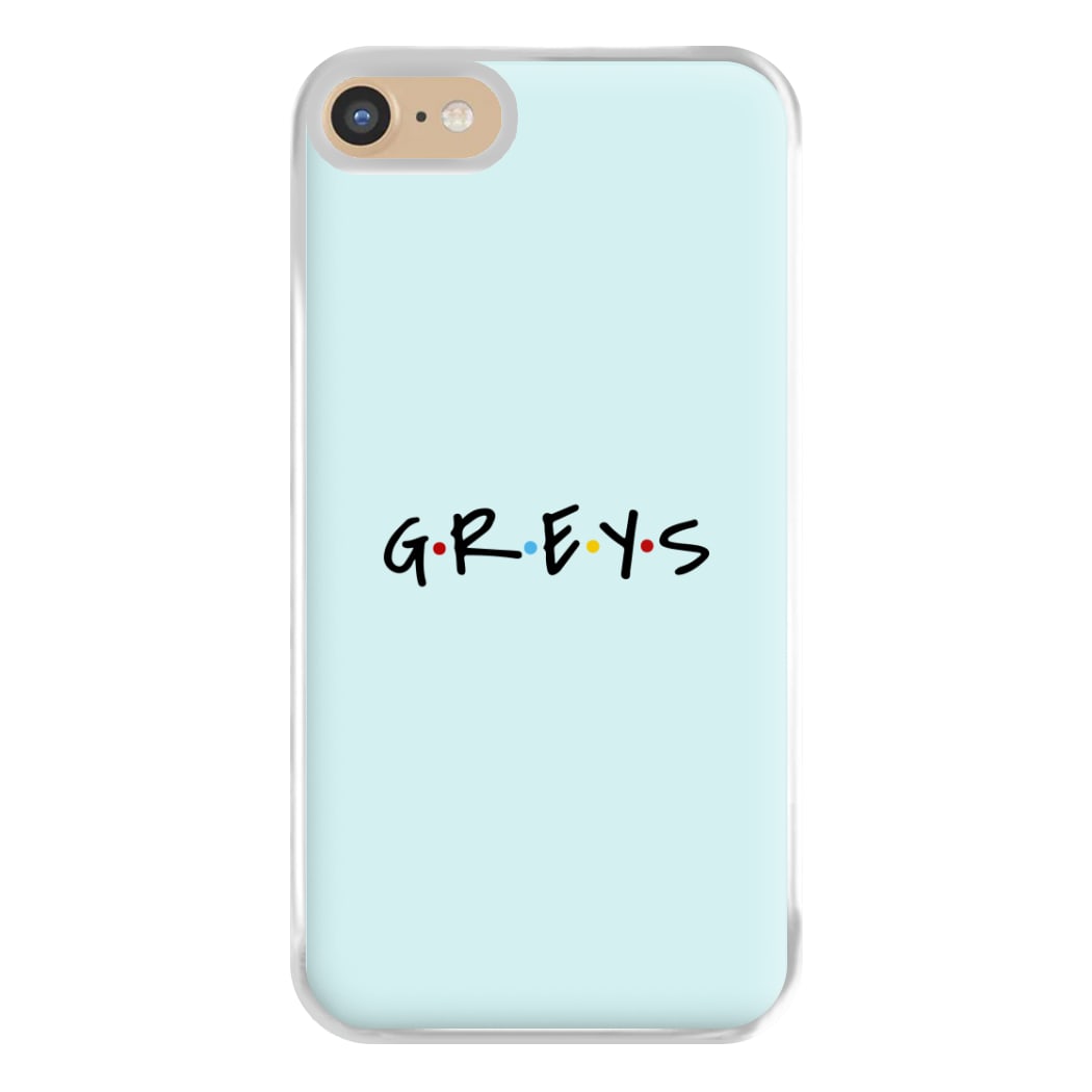 Greys - Grey's Phone Case for iPhone 6 / 7 / 8 / SE