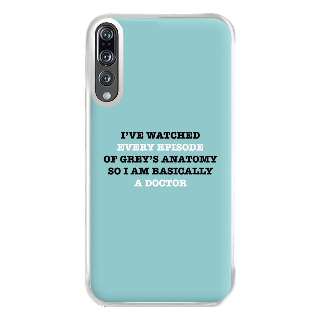 I've Watched Every Episode Of Grey's Phone Case for Huawei P20 Pro