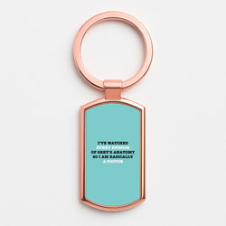I've Watched Every Episode Of Grey's Rose Gold Keyring