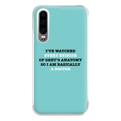 I've Watched Every Episode Of Grey's Phone Case for Huawei P30