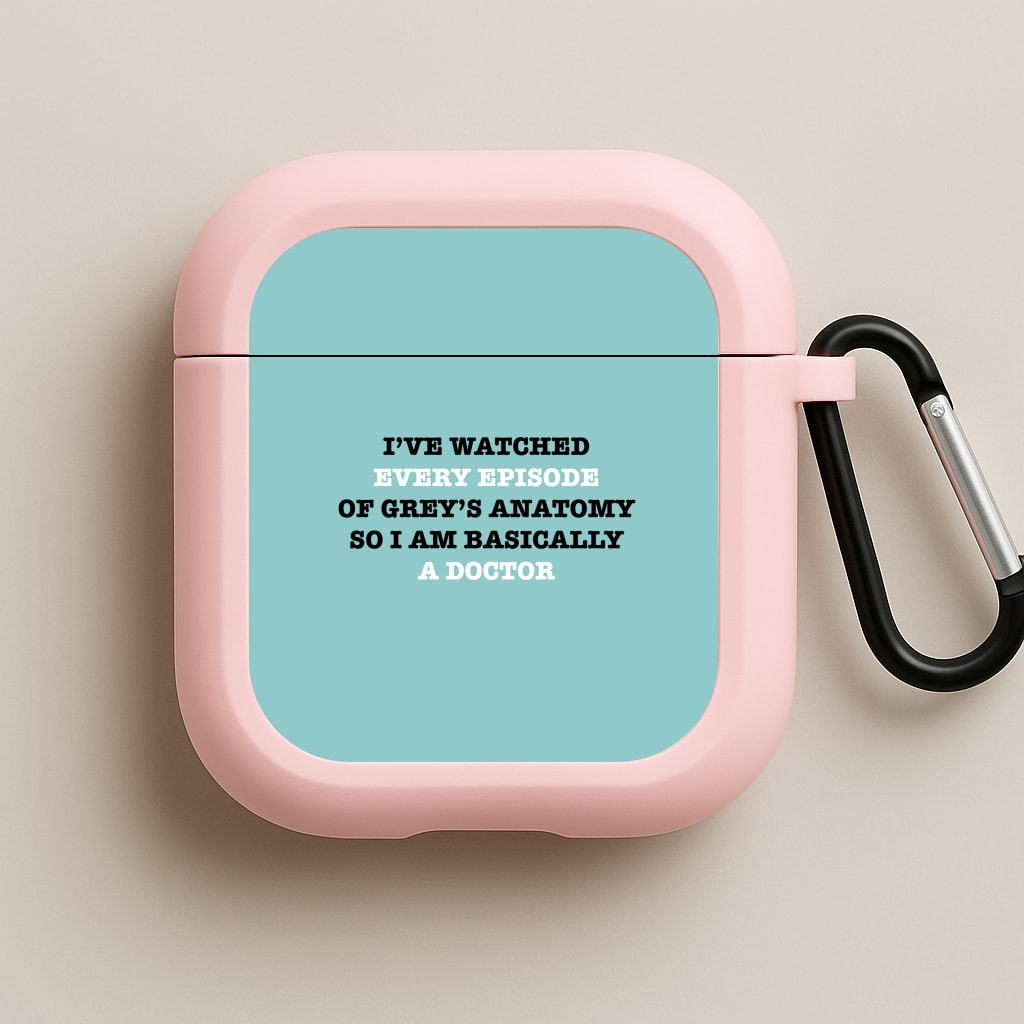 I've Watched Every Episode Of Grey's Pink AirPods Case