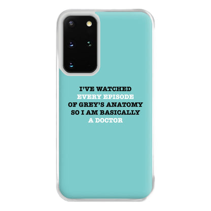 I've Watched Every Episode Of Grey's Phone Case for Galaxy S20 Plus